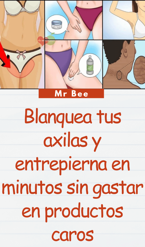 Blanquea tus axilas y entrepierna en minutos sin gastar en productos caros image-axilas-103124-21